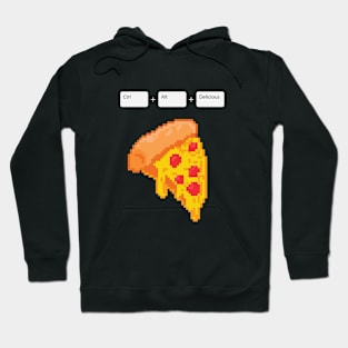 Ctrl + Alt + Delicious Pizza pixel art Hoodie